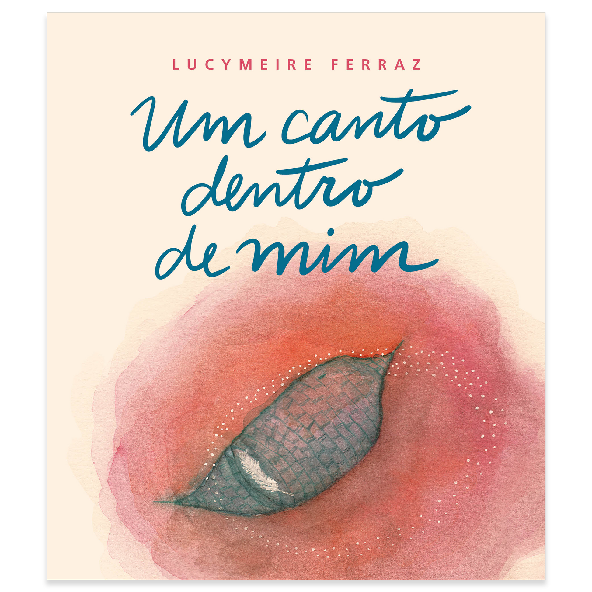 Um canto dentro de mim - Livro de Lucymeire Ferraz