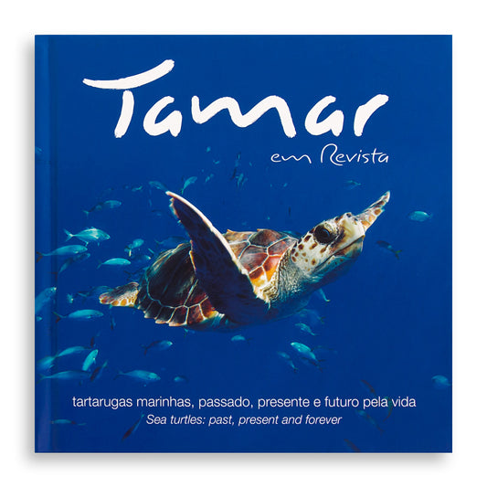 Tamar – tartarugas marinas, passado, presente e futuro pela vida